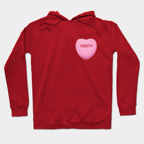 Feisty Candy Heart Shirt Valentines Day Red Hoodie