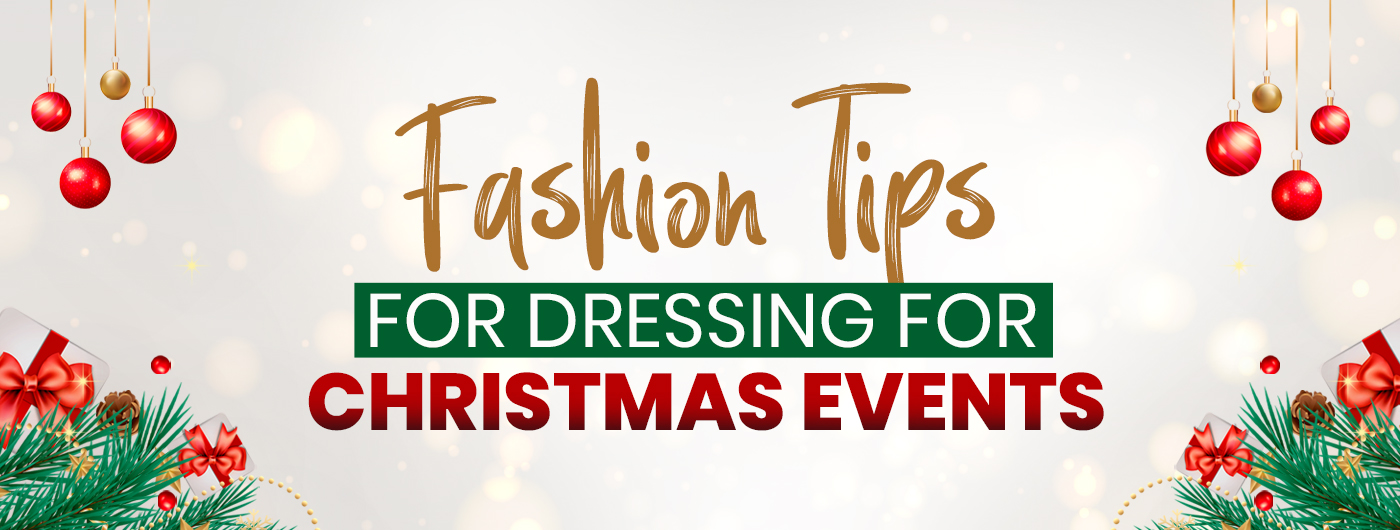 Fashion Tips for Dressing for Christmas Events