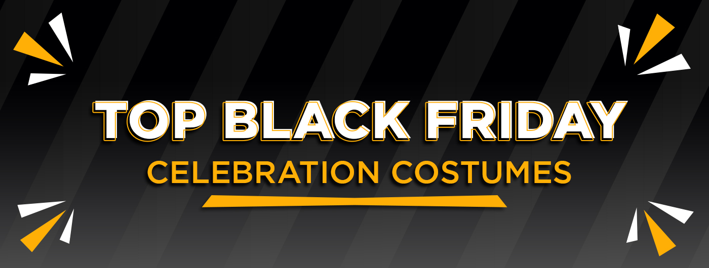 Top Black Friday Celebration Costumes